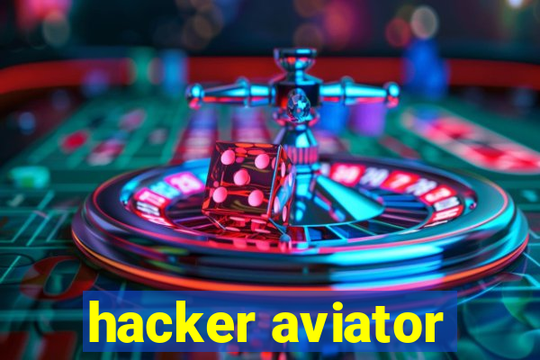 hacker aviator